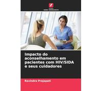 Impacto do aconselhamento em pacientes com HIV/SIDA e seus cuidadores