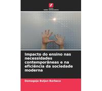 Impacto do ensino nas necessidades contemporâneas e na eficiência da sociedade moderna