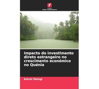 Impacto do investimento direto estrangeiro no crescimento económico no Quénia