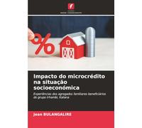 Impacto do microcrédito na situação socioeconómica: Experiências dos agregados familiares beneficiários do grupo Irhambi, Katana