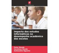 Impacto dos estudos informáticos no desempenho académico das escolas