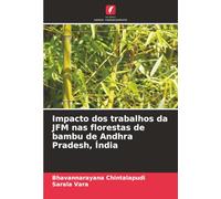 Impacto dos trabalhos da JFM nas florestas de bambu de Andhra Pradesh, Índia