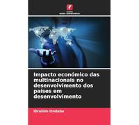 Impacto económico das multinacionais no desenvolvimento dos países em desenvolvimento