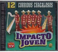 Impacto Joven - 12 Corridos Chacalsos 1