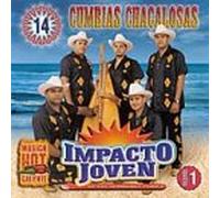 Impacto Joven De Los Hermanos Flores - 14 Cumbias Chacalosas 1