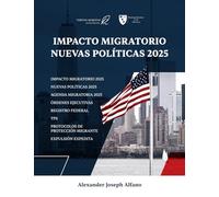 Impacto Migratorio: Nuevas Políticas 2025