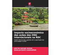 Impacto socioeconómico das ações das ONG internacionais na RDC: Desde intervenções urgentes até à capacitação das comunidades na RDC