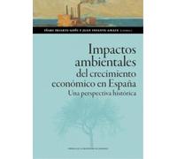 Impactos ambientales del crecimiento económico en España: Una perspectiva histórica: 179 (Ciencias Sociales)