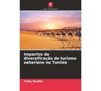 Impactos da diversificação do turismo sahariano na Tunísia