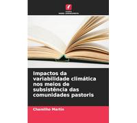Impactos da variabilidade climática nos meios de subsistência das comunidades pastoris