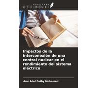 Impactos de la interconexión de una central nuclear en el rendimiento del sistema eléctrico