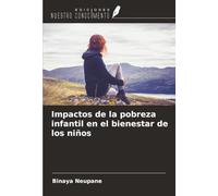 Impactos de la pobreza infantil en el bienestar de los niños