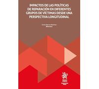 Impactos de las políticas de reparación en diferentes grupos de víctimas desde una perspectiva longitudinal (Monografías Maior)