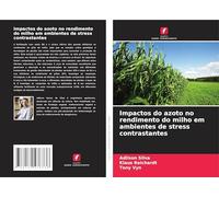 Impactos do azoto no rendimento do milho em ambientes de stress contrastantes