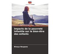 Impacts de la pauvreté infantile sur le bien-être des enfants