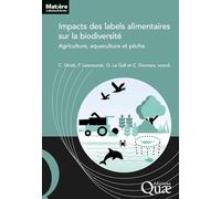 Impacts des labels alimentaires sur la biodiversité: Agriculture, aquaculture et pêche