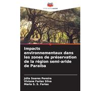 Impacts environnementaux dans les zones de préservation de la région semi-aride de Paraiba
