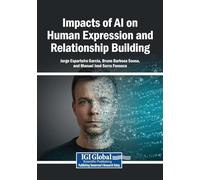 Impacts of AI on Human Expression and Relationship Building