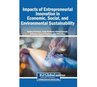Impacts of Entrepreneurial Innovation in Economic, Social, and Environmental Sustainability