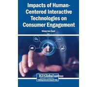 Impacts of Human-Centered Interactive Technologies on Consumer Engagement