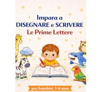 Impara a Disegnare e a Scrivere le Prime Lettere