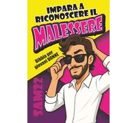 IMPARA A RICONOSCERE IL MALESSERE: Bibbia per giovani donne