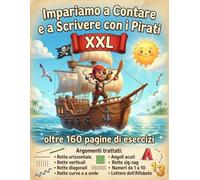 Impara a Scrivere e a Contare con i Pirati: Esercizi di scrittura per bambini: quaderno di pregrafia creativo con oltre 160 pagine con tema “I PIRATI” per imparare a scrivere e contare