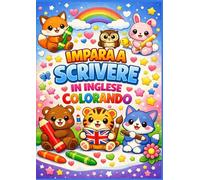 Impara a scrivere in inglese colorando: pregrafismo - età prescolare da 3 a 6 anni - maiuscolo minuscolo corsivo - animali kawaii - libro da colorare