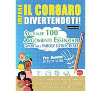 IMPARA IL CORSARO DIVERTENDOTI! - PER BAMBINI: DI TUTTE LE ETÀ - STUDIARE 100 ARGOMENTI ESSENZIALI GRAZIE ALLE PAROLE INTRECCIATE