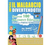 IMPARA IL MALGASCIO DIVERTENDOTI! - PER BAMBINI: DI TUTTE LE ETÀ - STUDIARE 100 ARGOMENTI ESSENZIALI GRAZIE ALLE PAROLE INTRECCIATE