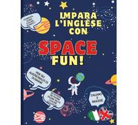 IMPARA L'INGLESE CON SPACE FUN