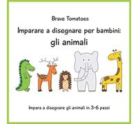 Imparare a disegnare per bambini: gli animali (Disegno passo dopo passo)