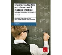 Imparare a leggere e scrivere con il metodo sillabico. Attività di avviamento alle sillabe CV (Vol. 1) (I materiali)