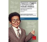 Imparare a leggere e scrivere con il metodo sillabico. Attività di consolidamento delle sillabe CV (Vol. 2) (I materiali)
