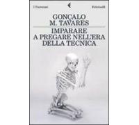 imparare a pregare nell era della tecnica