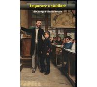 Imparare a studiare (Biblioteca di business)