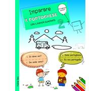IMPARARE IL PORTOGHESE CON IL SIGNOR QUADRATO 2: Portoghese - Italiano Per Bambini. Ediz. bilingue
