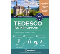 Imparare il tedesco per principianti: Corso completo A1 con audio e video: Impara il tedesco A1 con lezioni strutturate. Grammatica, vocabolario, ... preparazione del Goethe-Zertifikat.: 1 (DaF)