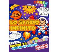 IMPARIAMO GIOCANDO per bambini fino a 6 anni: Un’avventura educativa con attività, quiz e pagine da colorare