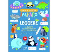 Imparo a leggere. Ediz. a colori (Vado a scuola)