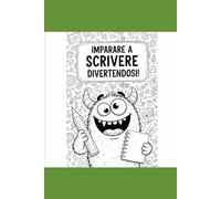 IMPARO A SCRIVERE DIVERTENDOSI!