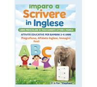Imparo a Scrivere in Inglese - Libro Prescolare di Tracciamento Lettere e Parole 3-4 Anni: Attività ABC da Ricalcare | Esercizi Pre-Scrittura in ... e Prima Elementare (Agenda 2023-2024)