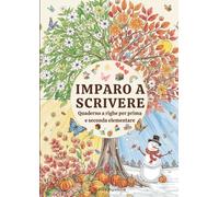 Imparo a scrivere: Quaderno a righe per prima e seconda elementare