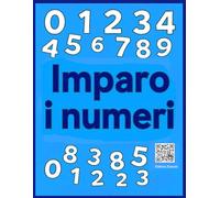 Imparo i numeri: Un libro da colorare per bambini dai 3 anni in su con animali e cifre da 1 a 25: Attività educativa per l'apprendimento dei numeri attraverso il gioco e la colorazione