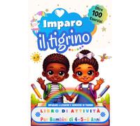 Imparo il Tigrino. Libro di Attività per Bambini di 4, 5 e 6 Anni: Oltre 100 Esercizi per Imparare a Leggere e Scrivere in Tigrino