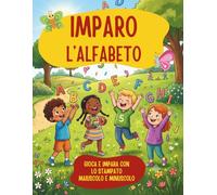 Imparo l'Alfabeto | Libro Prescolare da Colorare e Scrivere: Traccia e scrivi l’alfabeto in stampato maiuscolo e minuscolo - attività di pregrafismo per bambini 4-6 anni