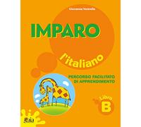 Imparo l'italiano. Vol. B. Per la Scuola elementare