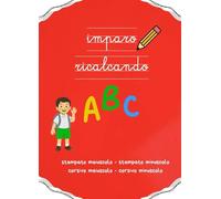 Imparo Ricalcando: Libro per Bambini per Esercitarsi a Scrivere