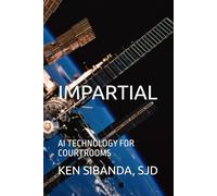 IMPARTIAL: AI TECHNOLOGY FOR COURTROOMS