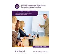 Impartición de acciones formativas para el empleo. SSCE0110 - Docencia de la formación profesional para el empleo (SIN COLECCION)
